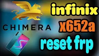 reset frp infinix x652a android 9 v5.5.2 with chimera