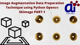 Image Augmentation Data Preparation Technique using Python Opencv Skimage PART-1