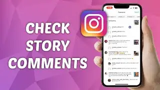 How to Find Story Comments on Instagram