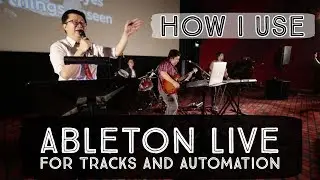 M.A.R.C.I.A. (How I Use Ableton Live for Tracks and Helix Automation in Worship)