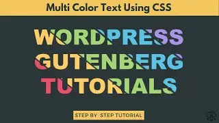 How to Create Multicolor Text in WordPress using CSS | WordPress Tips and Tricks