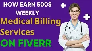 How to work of Medical Billing on Fiverr | Medical Billing Online earning on Fiverr | Samiullah Tech