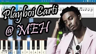 Playboi Carti - @ MEH [Piano Tutorial | Sheets | MIDI] Synthesia