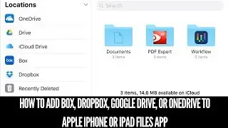 How to Add Box, Dropbox, Google Drive, or OneDrive to Apple Files App