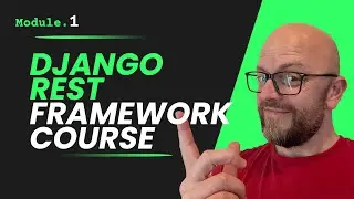 Django Rest Framework Course - Module 1