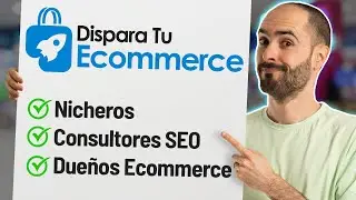 🛒 Dispara tu Ecommerce | El MEJOR curso SEO para eCommerce 😱