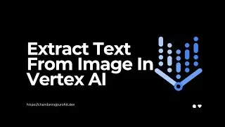 Extract Text From Image In Google Vertex AI