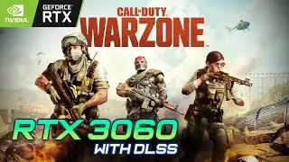 Call of Duty Warzone SEASON 4 - RTX 3060 + i7 9700K (with DLSS)