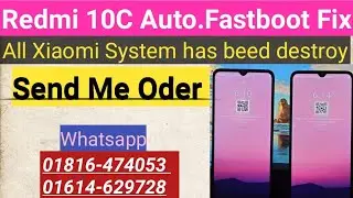 Redmi Mi Xiaomi  10C Eng Flash, Redmi 10c eng Flash Auto Fastboot or System  Has been destroyed  Fix