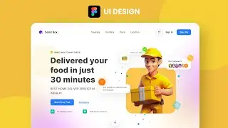 Figma Delivery Website UI Design: Step-by-Step Web Design Tutorial 2024