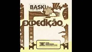 Baski - Expedição (The Rucker Collective)