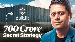 How Cult.Fit Built a 700 Crore Empire | GrowthX Wireframe