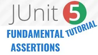 JUnit 5 Tutorial: Fundamental assertions