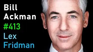 Bill Ackman: Investing, Financial Battles, Harvard, DEI, X & Free Speech | Lex Fridman Podcast 