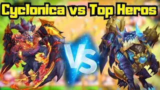 Cyclonica vs Top Heroes | Castle Clash