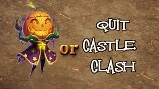 PD or Quit Castle Clash