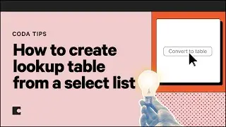 How to create a lookup table from a select list | Coda Tips