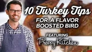 10 Tips For A Perfect Thanksgiving Turkey ft. Preppy Kitchen | Pantry Party