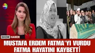 ŞÜKÜR TÜRKAN BULUNDU MUSTAFA ERDEM FATMA ERDEMİ VURDU FATMA HAYATINI KAYBETTİ DİDEM ARSLAN YILMAZ