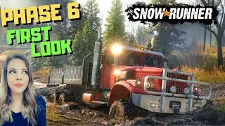 PHASE 6 *OUT NOW* - SNOWRUNNER - NEW Map & Trucks - Update Live PC Gameplay