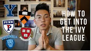HOW TO GET INTO THE IVY LEAGUE?? Revealing The Secret Formula?