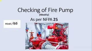 In Hindi - NFPA 25 Requirements for Weekly Checking of Fire Pimps