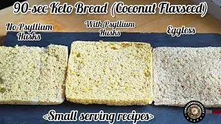 The Best 90-second Keto Bread | Coconut Flaxseed | Options for no psyllium husks & eggs | Super easy