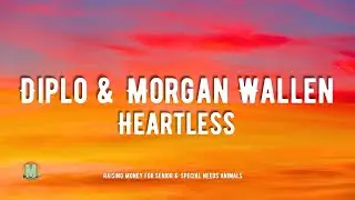 Diplo & Morgan Wallen - Heartless