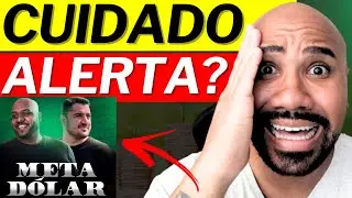 Meta Dólar FUNCIONA? Meta Dólar VALE A PENA? Meta Dólar É CONFIAVEL? Meta Dólar É BOM? depoimento