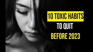 10 bad habits that you must quit before 2023 | life changing video  🔥🔥 🔥 | Motivation for success