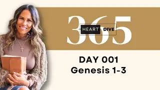 Day 001 Genesis 1-3 | Daily One Year Bible Study | Audio Bible Reading with Commentary