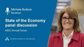 Panel Participation by Michele Bullock, Governor, at the ASIC Annual Forum, Melbourne