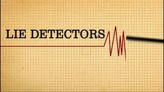 LIE DETECTORS OPENING TITLES