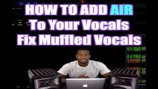 How to Add Air To Your Vocals - Fix Muffled Vocals EQ Secrets Mixing Vocals Like A Pro ItsDjLee TV