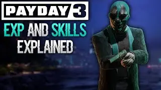 PAYDAY 3 - EXP and Skill System Explained