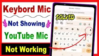 Mobile keyboard mic not working | Gboard microphone not working | Mobile keyborad mic not showing