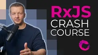 Learn RxJS in 60 Minutes for Beginners - Free Crash Course