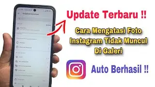 Cara Mengatasi Foto Instagram Tidak Muncul Di Galeri