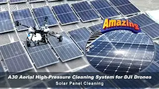 AeroClean A30 Cleaning System: Efficient Solar Panel Cleaning with DJI Drones