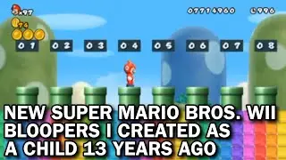 New Super Mario Bros Wii Bloopers I Created As A Child 13 Years Ago