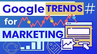 How to use Google Trends for Marketing & Business Ideas per Location and Niche