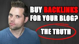 Should You Buy Backlinks For Your Blog? (The TRUTH)