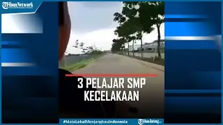 3 Pelajar SMP Kecelakaan Temannya Sempat Merekam Detik Detik Kejadian