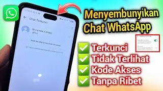 Cara Menyembunyikan Chat WhatsApp Dan Mengunci Percakapan | Terbaru 2024