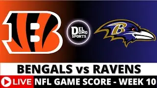 CINCINNATI BENGALS VS BALTIMORE RAVENS LIVE 🏈 NFL Game Score Play-by-Play Week 10 - NOV 7, 2024