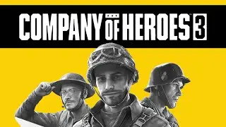 Company of Heroes 3 Review: Half-baked or Good enough?