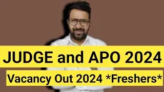 JUDGE and APO Vacancy Out 2024 || * fresher* LLB JOB