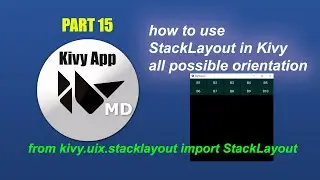 How To Use Stack Layout In Kivy App-What Are Possible Orientations-python kivy gui tutorial