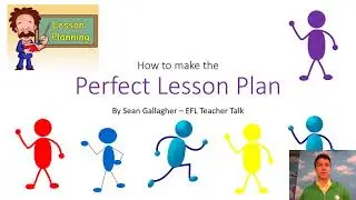 How to make the perfect EFL lesson plan. EFL TEACHER TALK - 26 -