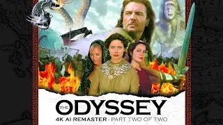 The Odyssey (1997) - Part 2 - 4K AI Remaster